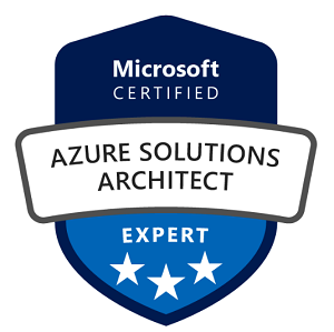 Microsoft Certified: Azure Solutions Architect Expert (AZ-303)